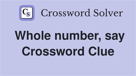 whole number crossword clue|home to billions crossword clue.